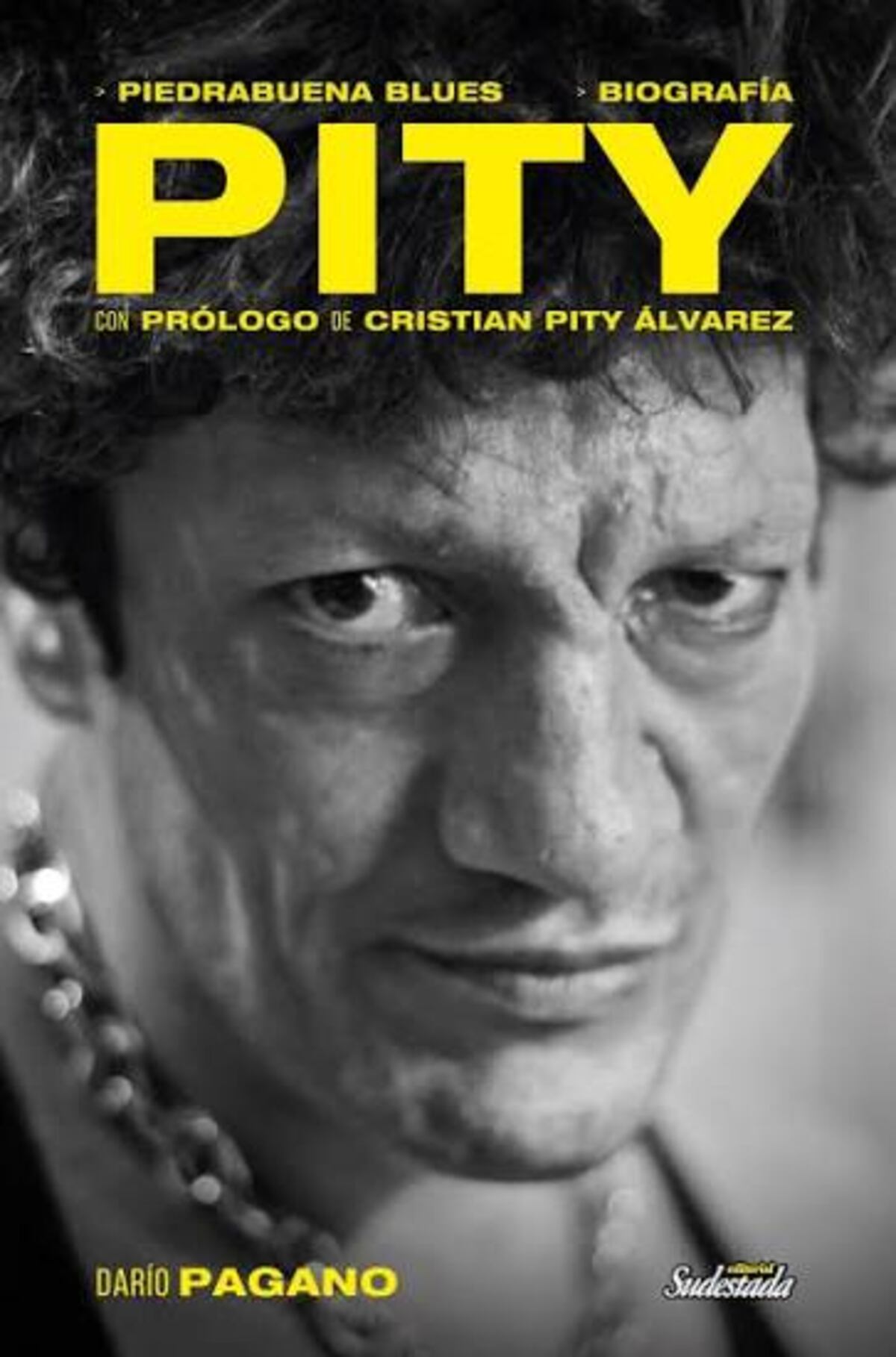 "Piedrabuena blues", biografía del Pity Álvarez.