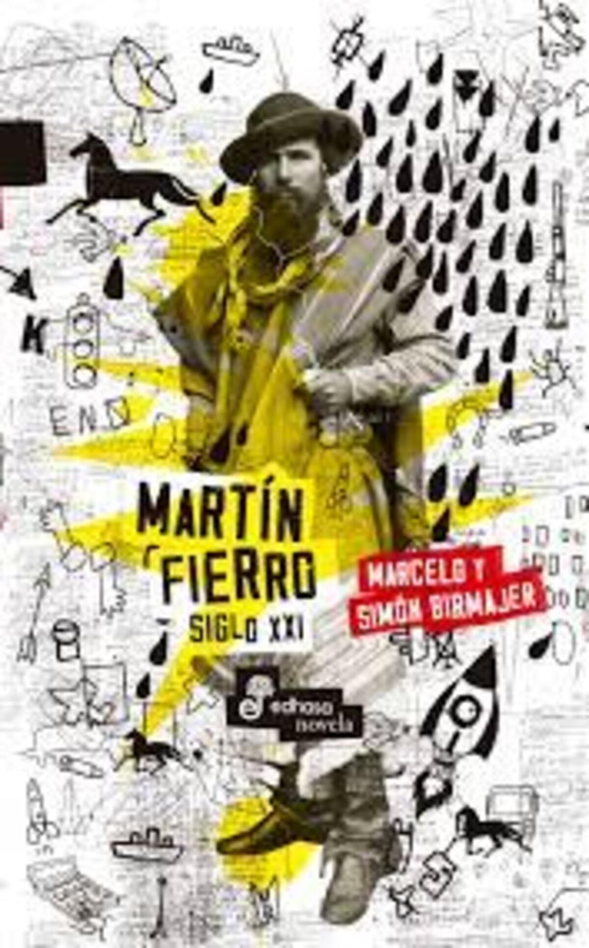 "Martín Fierro Siglo XXI", de Marcelo y Simón Birmajer.