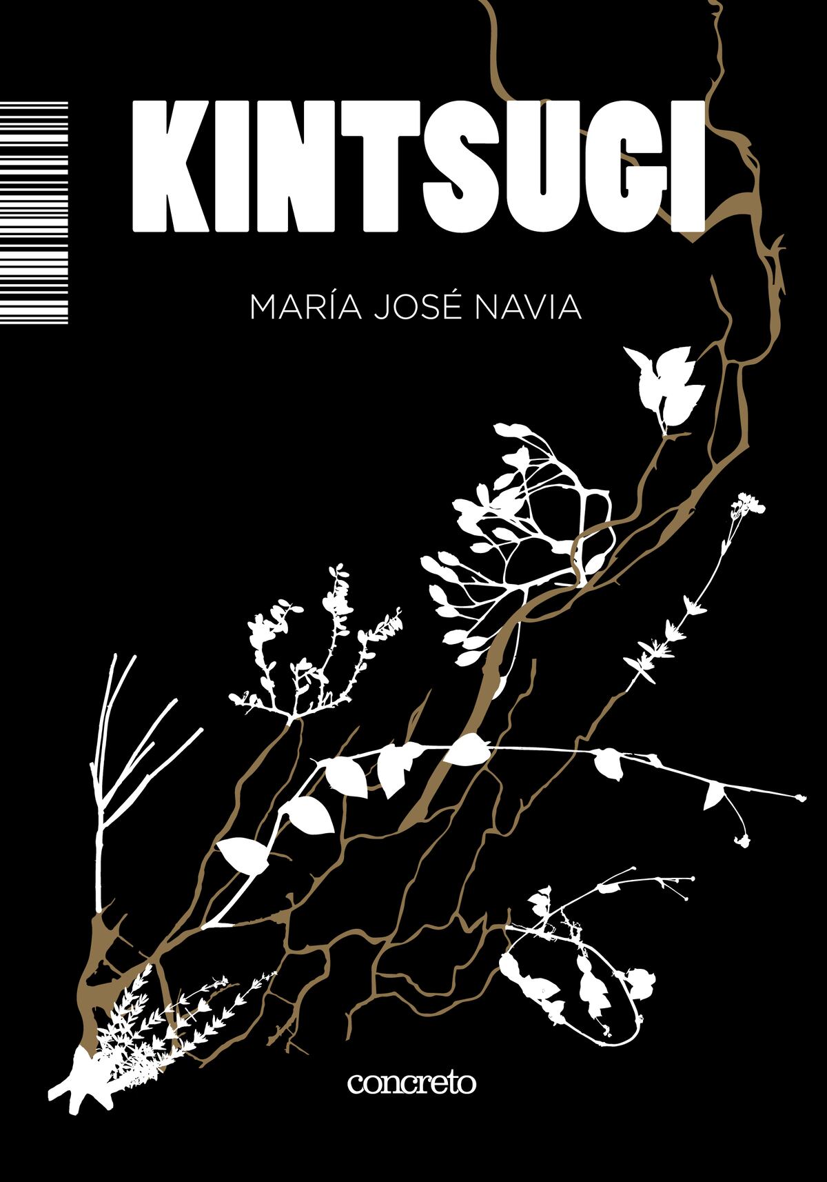 Kintsugi. María José Navia. Concreto Editorial.