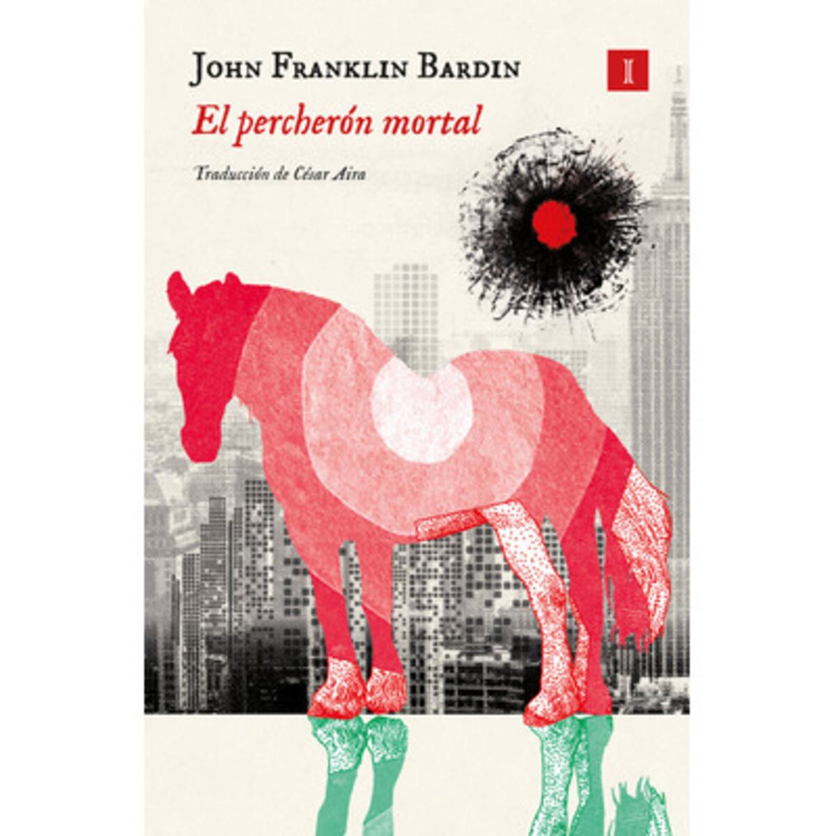"El percherón mortal", de John Franklin Bardin.