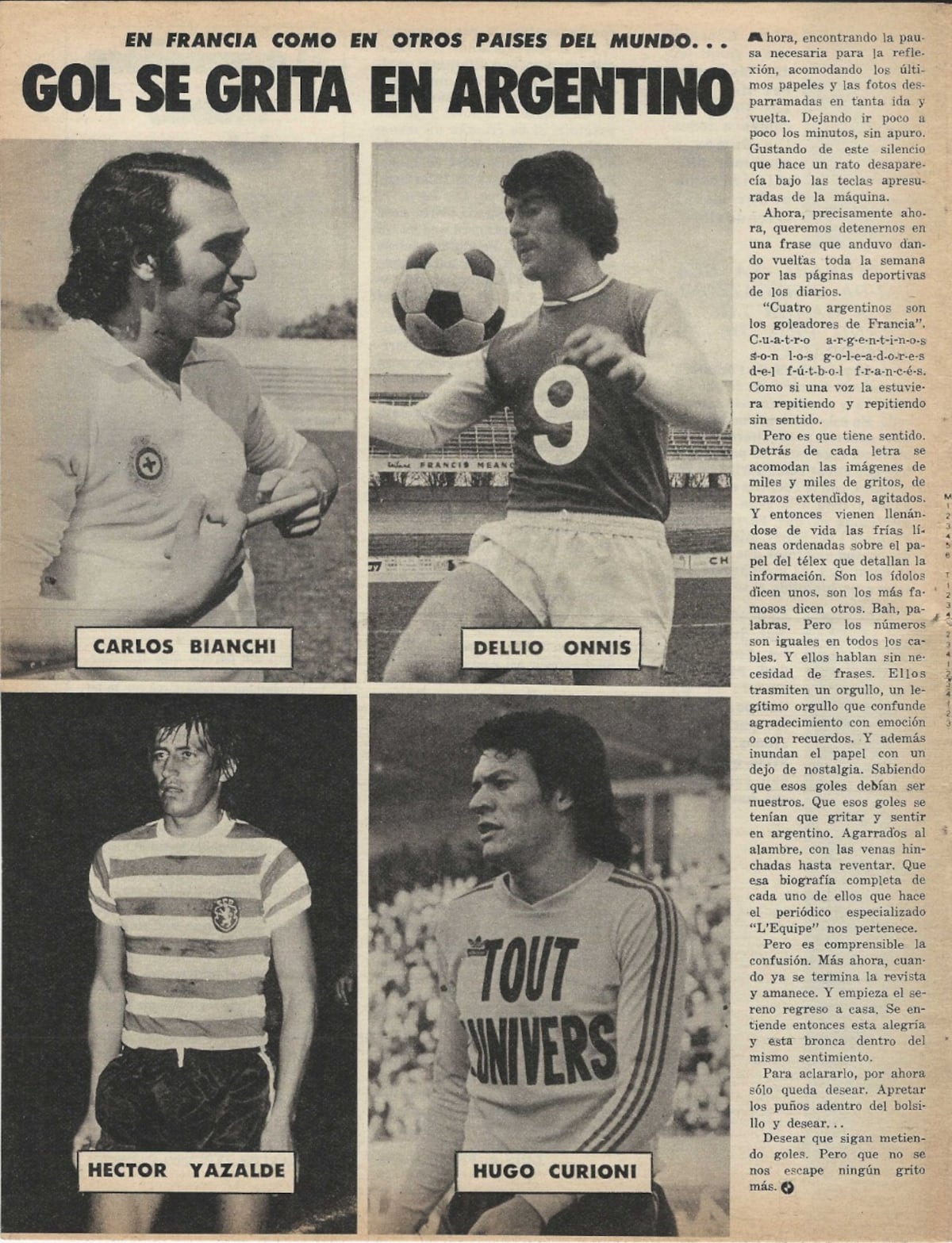 Carlos Bianchi, otro de los argentinos que estuvo en Francia y dejó una huella imborrable. El cordobés Hugo Curioni también en la publicación. (Archivo de Gustavo Farías)
