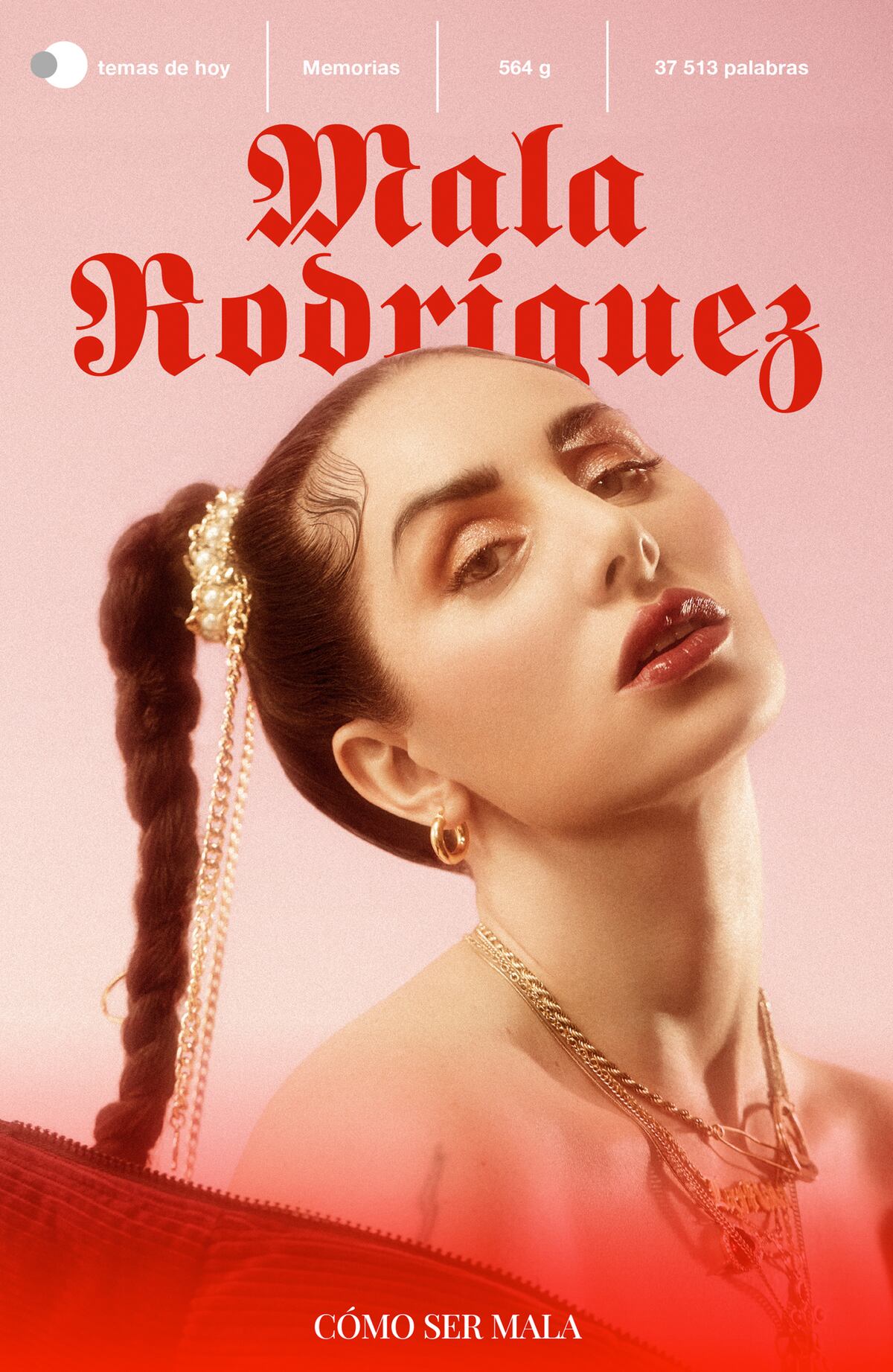 Tapa de "Cómo ser Mala", el libro de memorias de Mala Rodríguez, autopercibida como la reina máxima del rap en español.