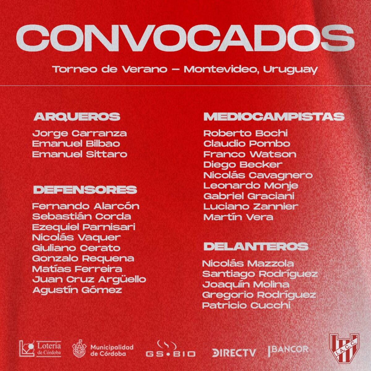 Los elegidos por Lucas Bovaglio para viajar a Uruguay.