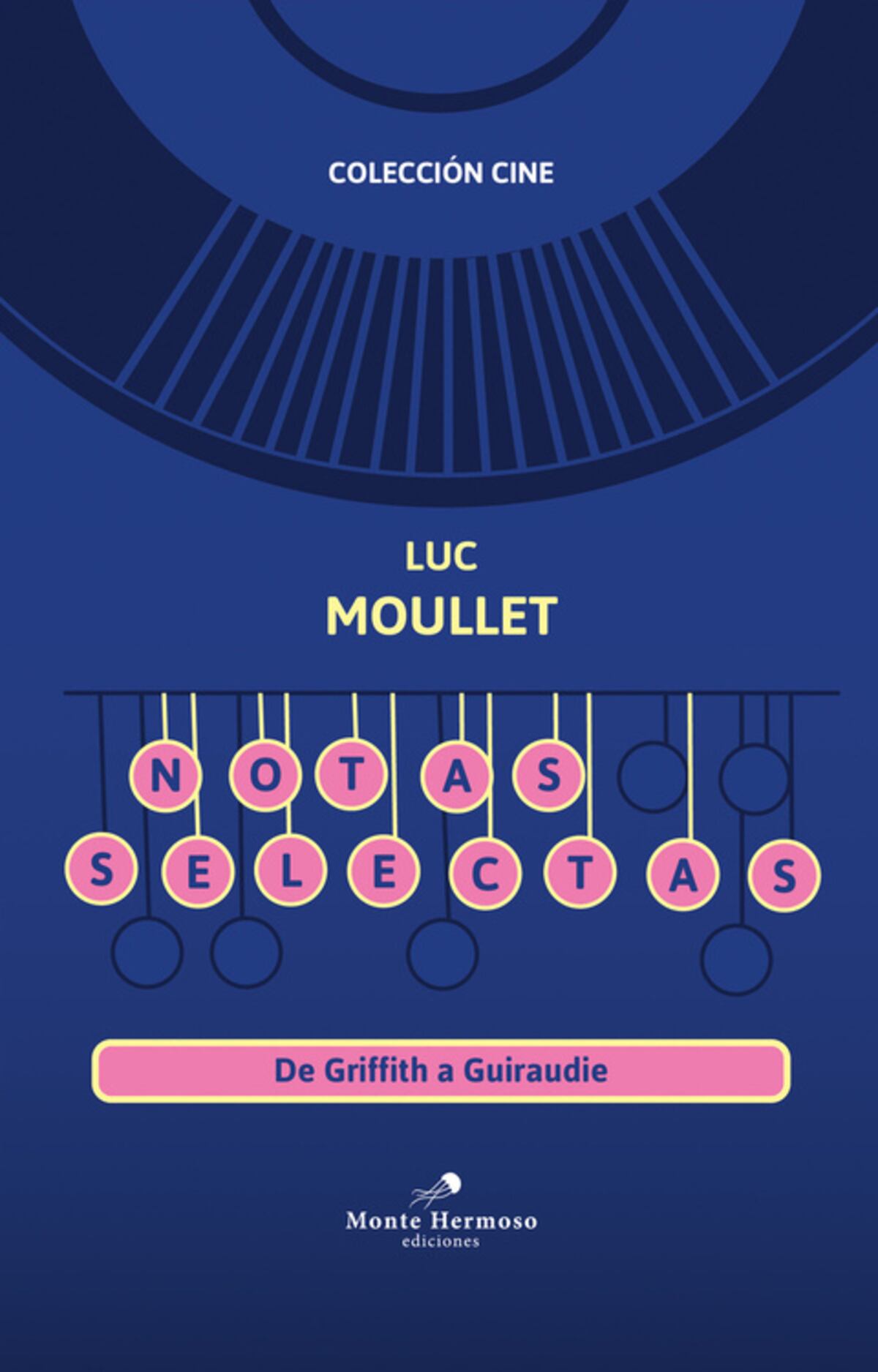 "Notas selectas", libro de Luc Moullet.