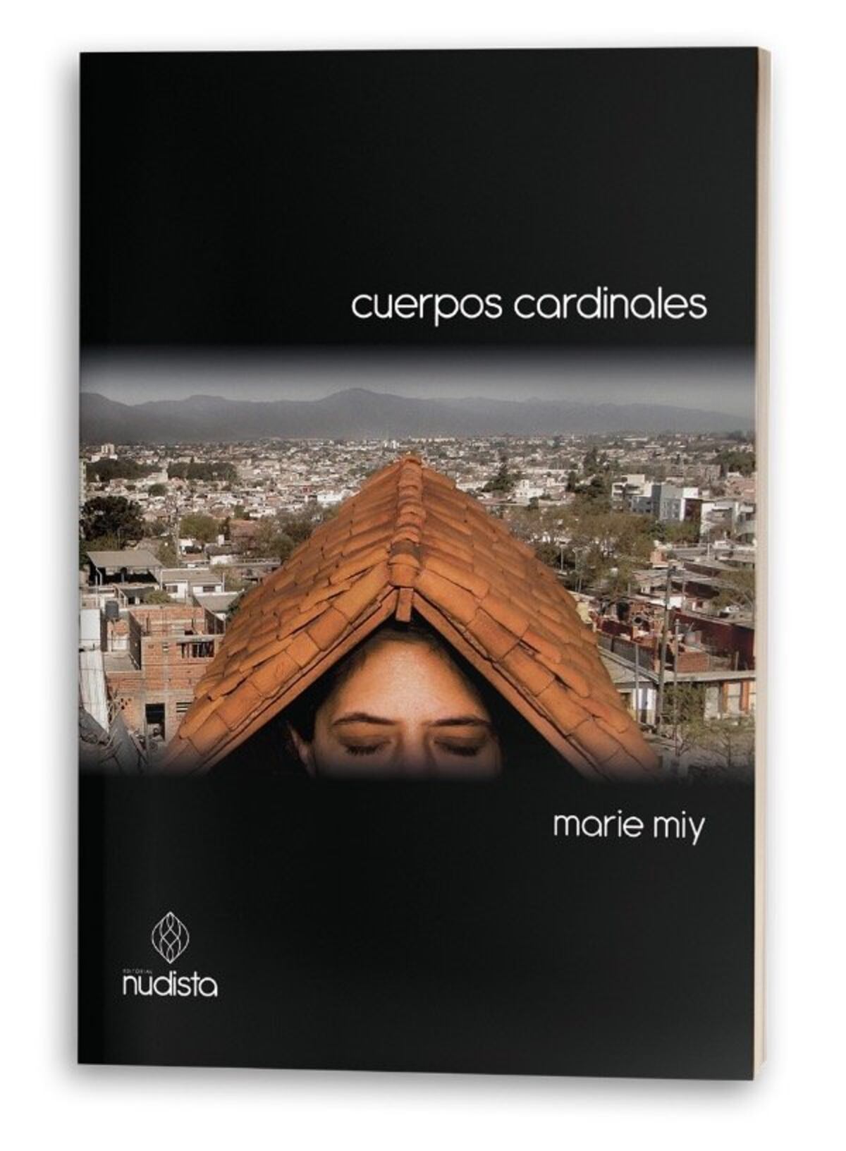 "Cuerpos cardinales", de Marie Miy.