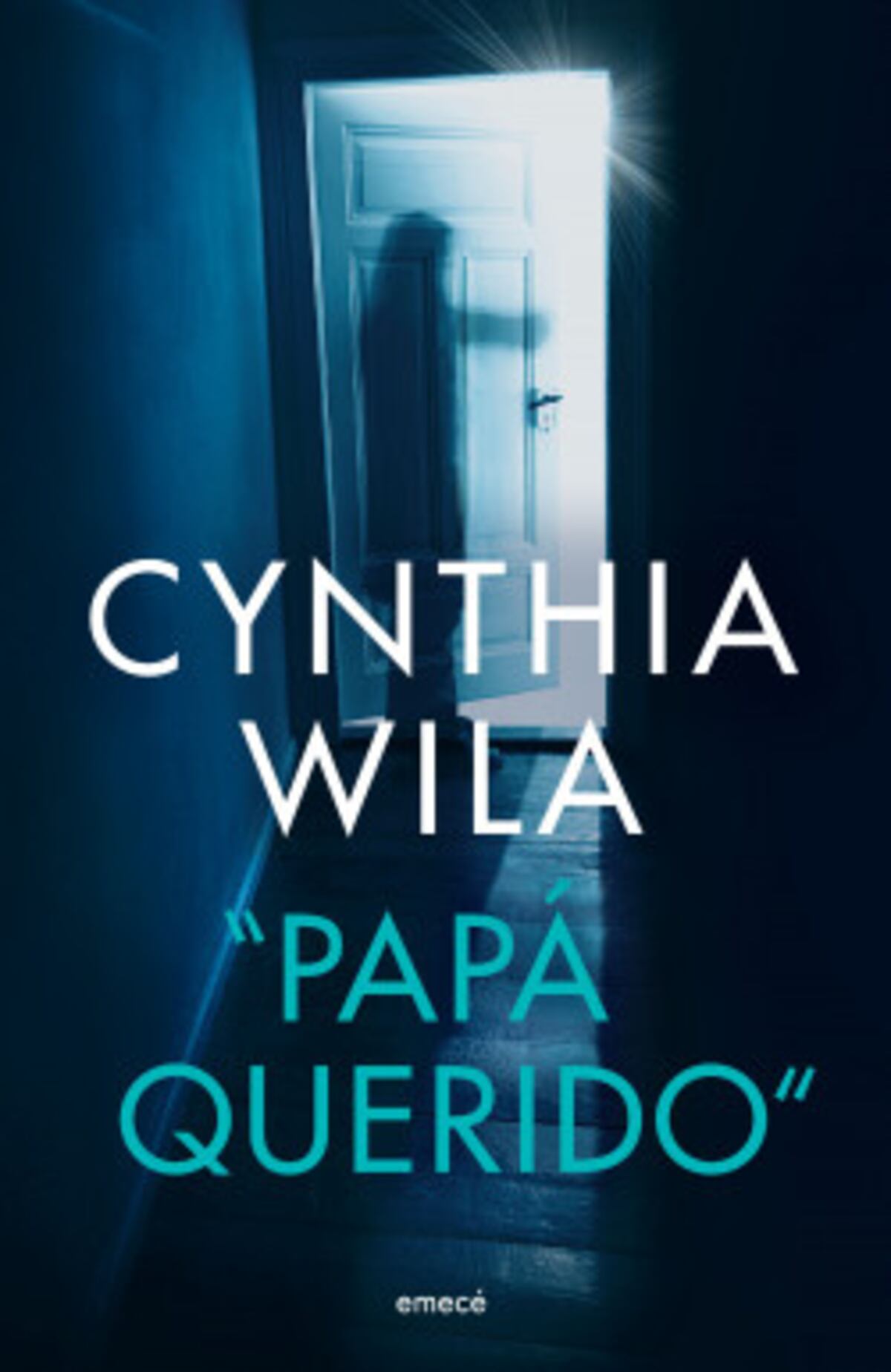 "Papá querido", de Cynthia Wila