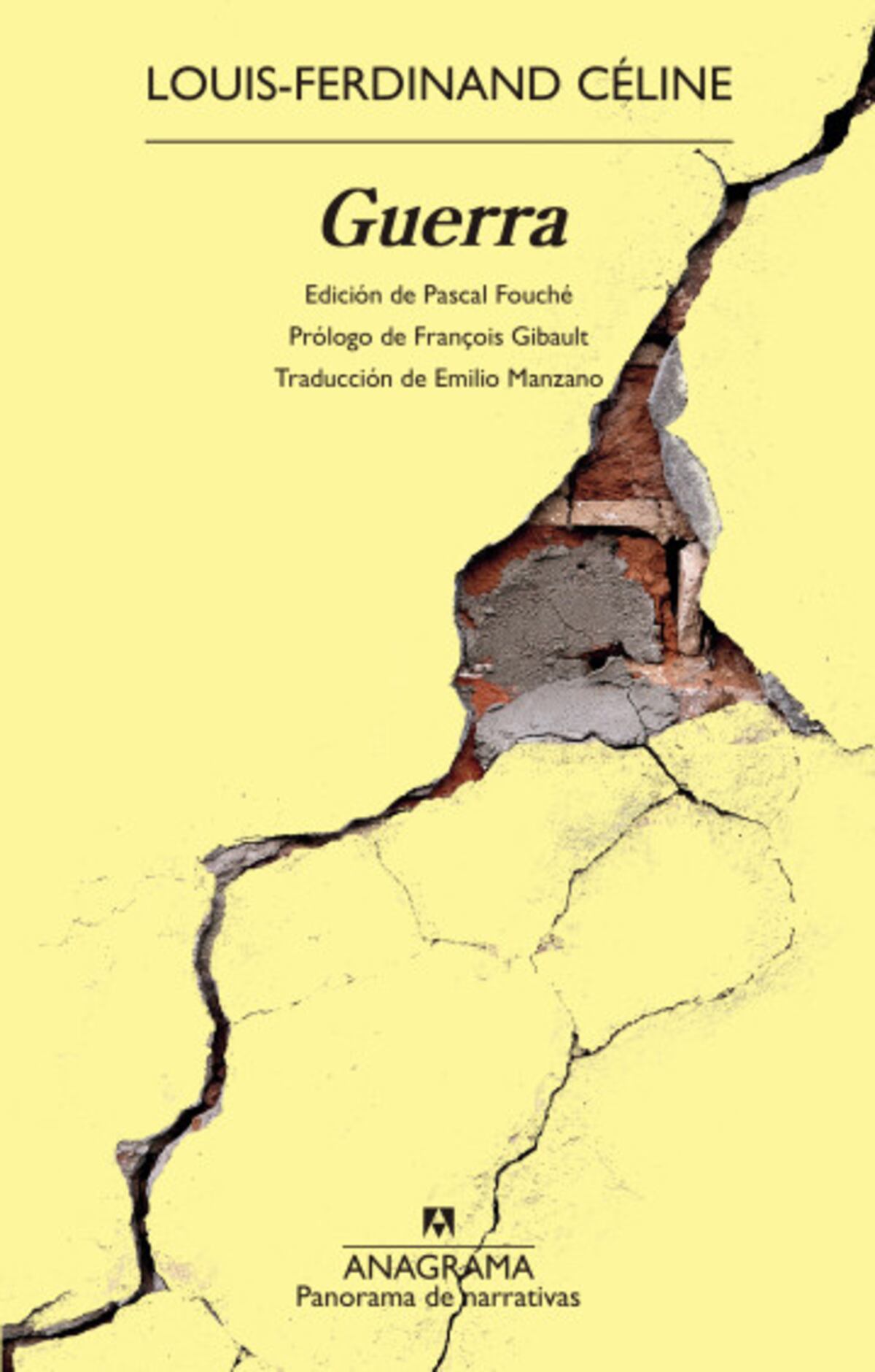 Guerra. De Louis-Ferdinand Celine. Anagrama.