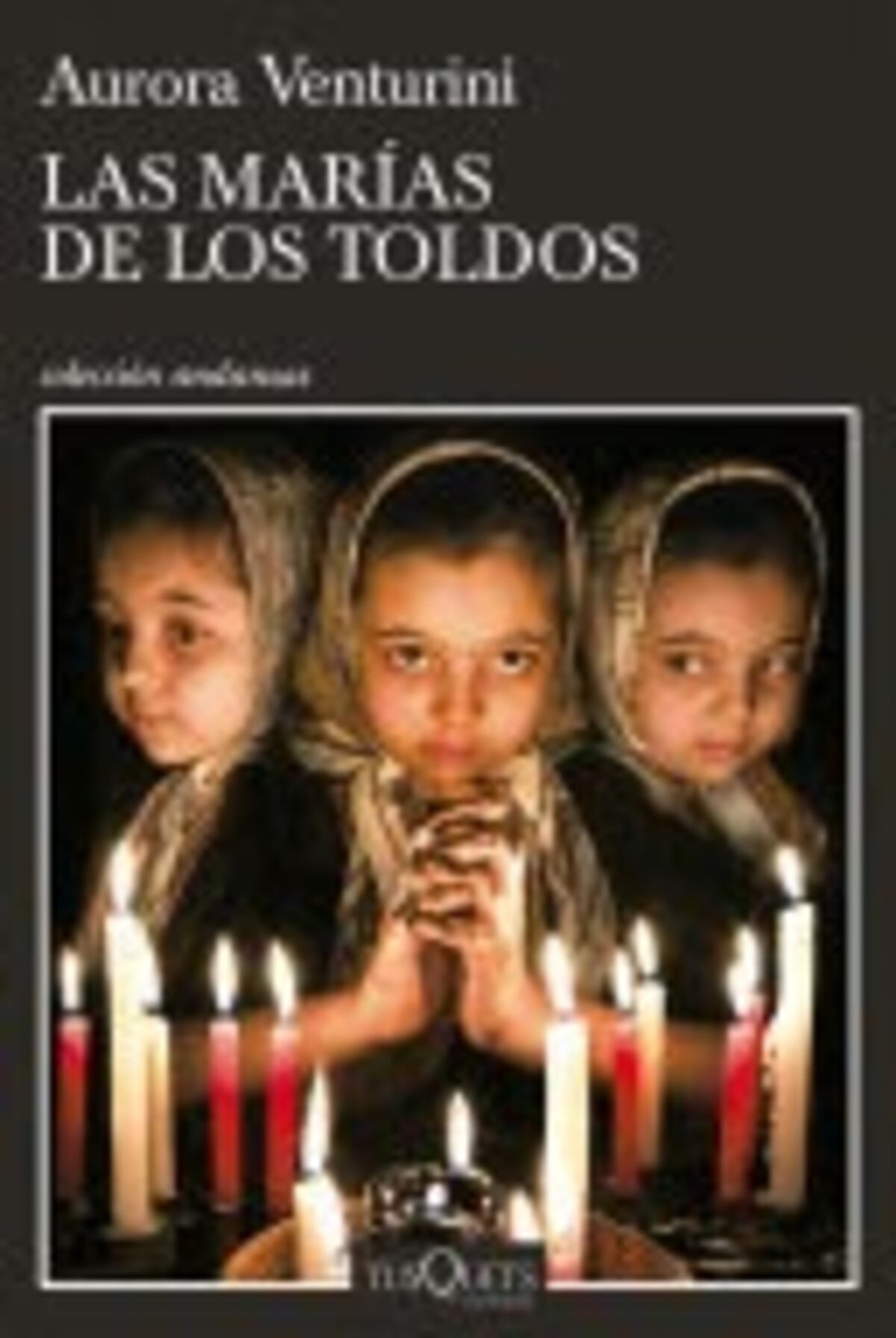 "Las Marías de Los Toldos", de Aurora Venturini.